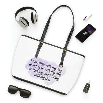 Shoulder Bag - I Am Either With My Dog, About To Be With My Dog