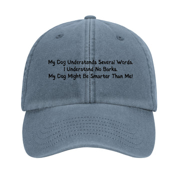Embroidered Hat - My Dog Understands Several Words